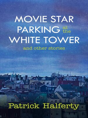 cover image of Movie Star Parking at the White Tower and Other Stories
